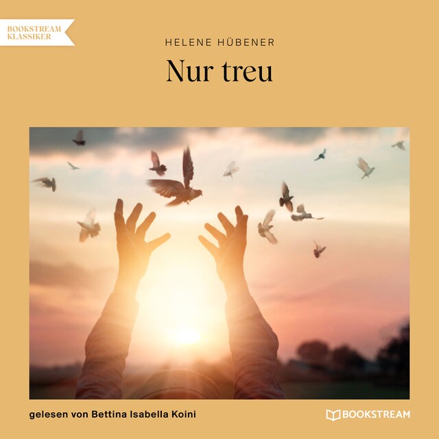 Book cover for Nur treu (Ungekürzt)
