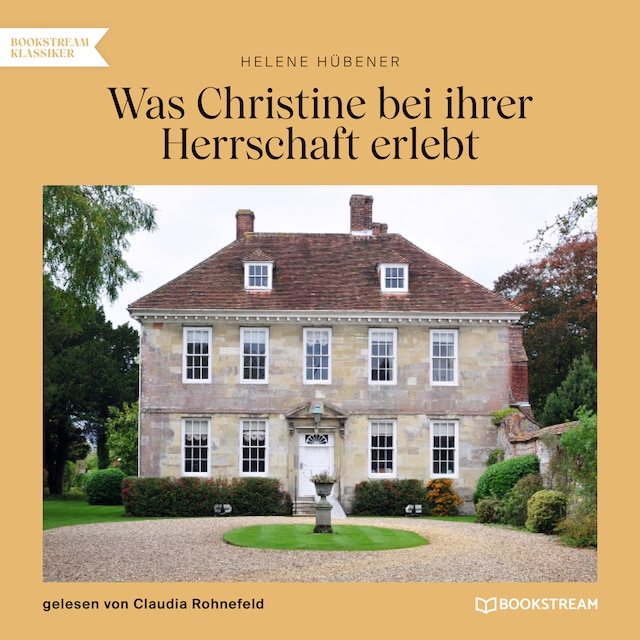 Book cover for Was Christine bei ihrer Herrschaft erlebt (Ungekürzt)