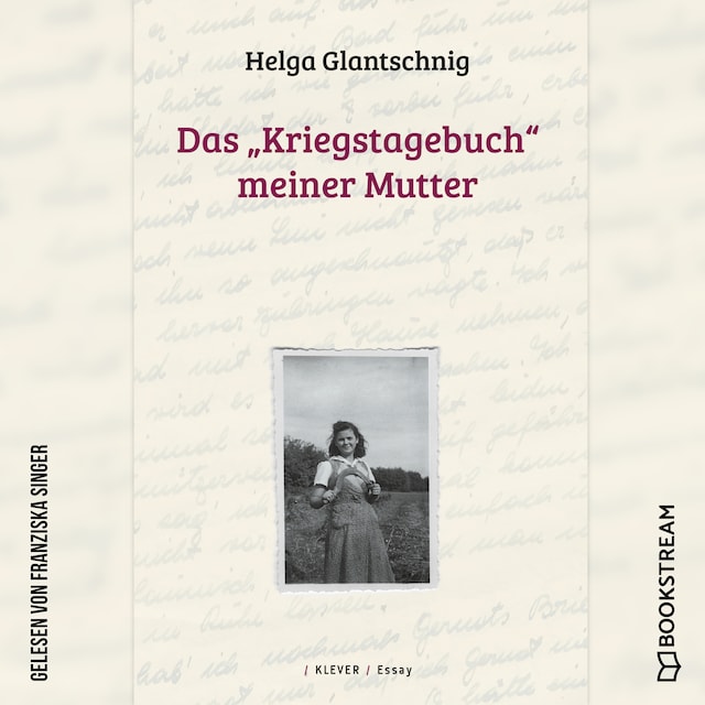 Okładka książki dla Das "Kriegstagebuch" meiner Mutter (Ungekürzt)