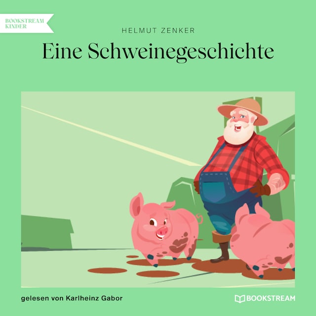 Book cover for Eine Schweinegeschichte (Ungekürzt)