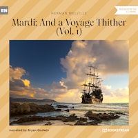 Mardi: And a Voyage Thither, Vol. 1 (Unabridged)