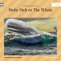 Moby Dick or The Whale (Unabridged)
