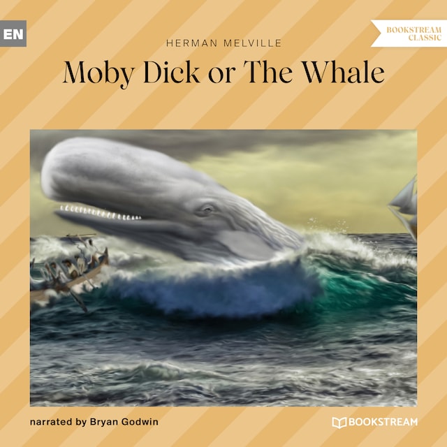 Moby Dick or The Whale (Unabridged)