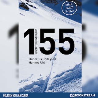 155 - Kriminalfall Kaprun (Ungekürzt) als Hörbuch