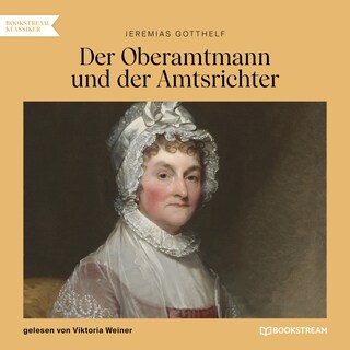 Der Oberamtmann und der Amtsrichter als Hörbuch