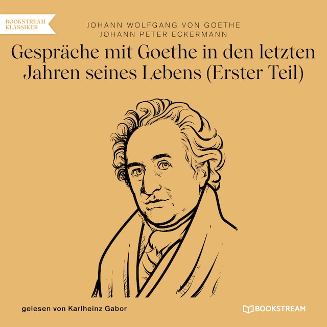 Boekomslag van Gespräche mit Goethe in den letzten Jahren seines Lebens - Erster Teil (Ungekürzt)