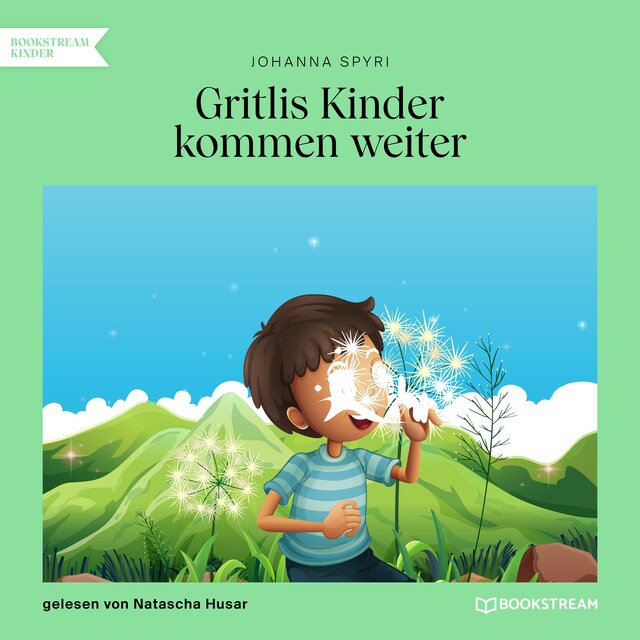 Okładka książki dla Gritlis Kinder kommen weiter (Ungekürzt)