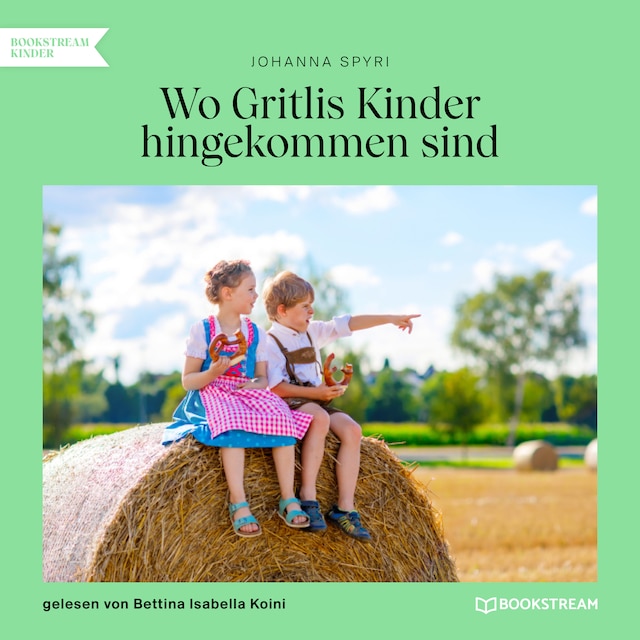 Book cover for Wo Gritlis Kinder hingekommen sind (Ungekürzt)