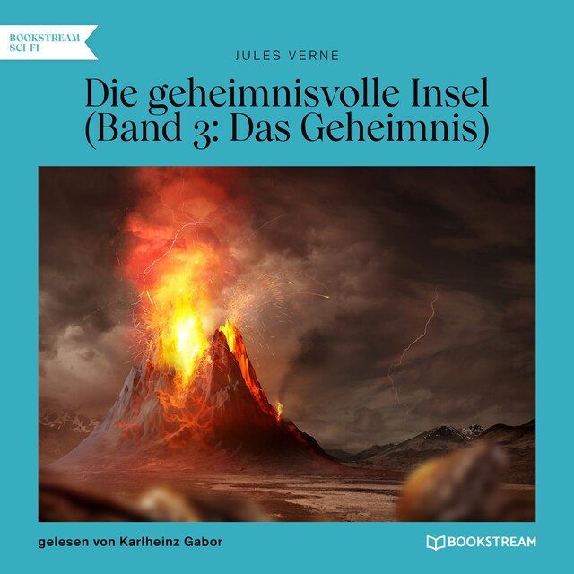 Book cover for Das Geheimnis - Die geheimnisvolle Insel, Band 3 (Ungekürzt)