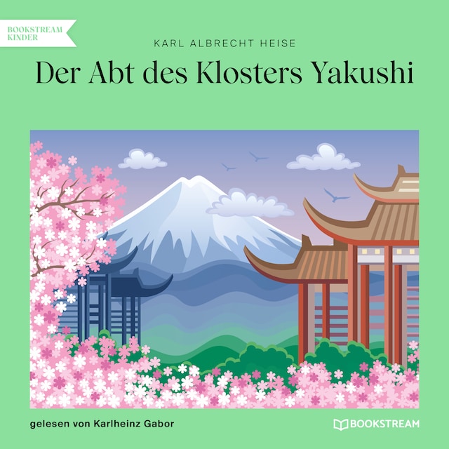 Couverture de livre pour Der Abt des Klosters Yakushi (Ungekürzt)