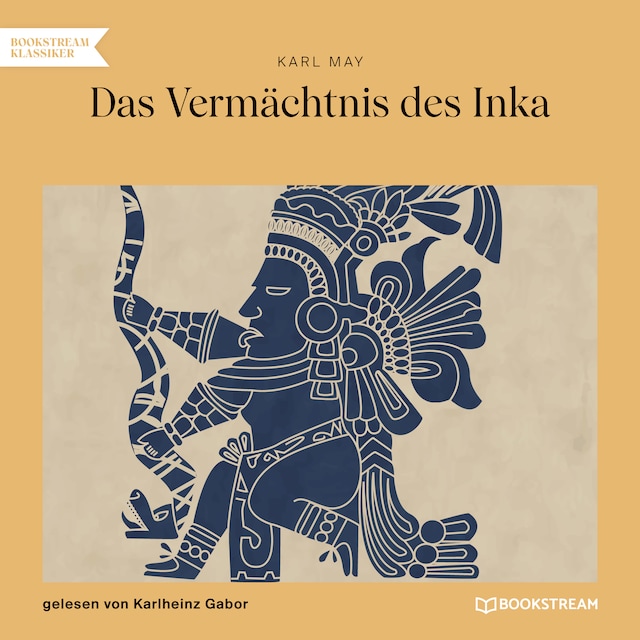 Book cover for Das Vermächtnis des Inka (Ungekürzt)