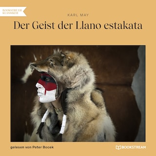 Der Geist der Llano estakata als Hörbuch