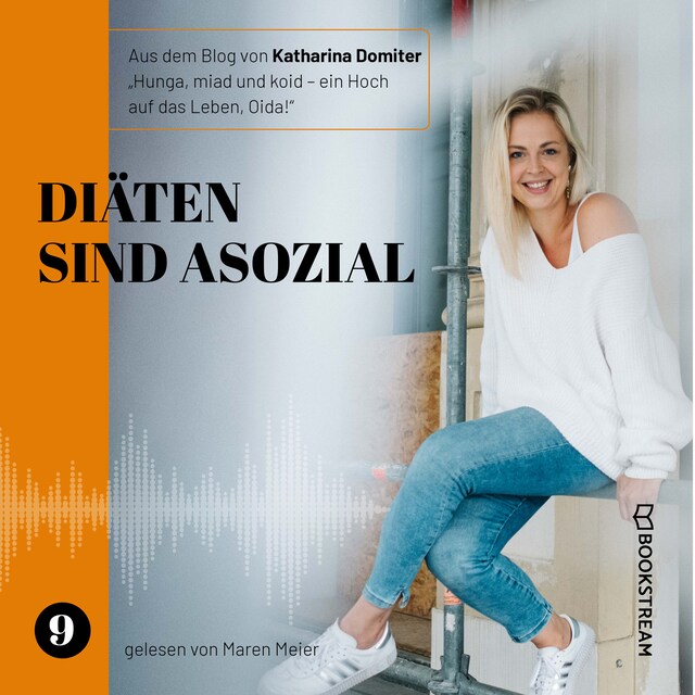 Buchcover für Diäten sind asozial - Hunga, miad & koid - Ein Hoch aufs Leben, Oida!, Folge 9 (Ungekürzt)