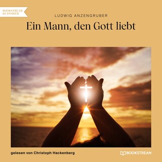 Ein Mann, den Gott liebt als Hörbuch