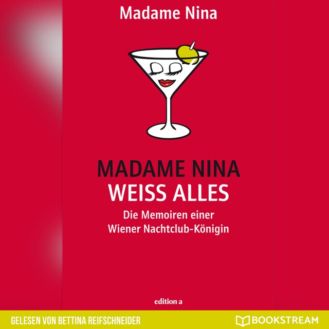 Buchcover für Madame Nina weiß alles - Die Memoiren einer Wiener Nachtclub-Königin (Ungekürzt)