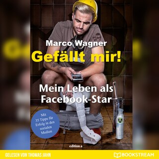 Gefällt mir! - Mein Leben als Facebook-Star (Ungekürzt) als Hörbuch