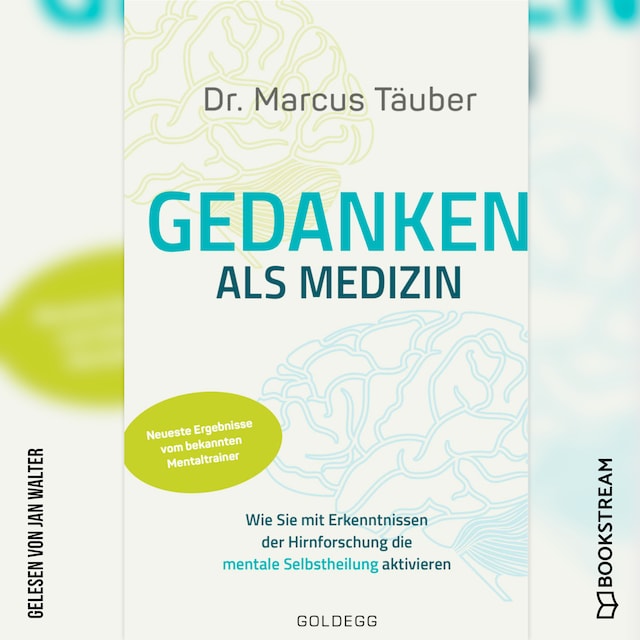Buchcover für Gedanken als Medizin - Wie Sie mit Erkenntnissen der Hirnforschung die mentale Selbstheilung aktivieren (Ungekürzt)
