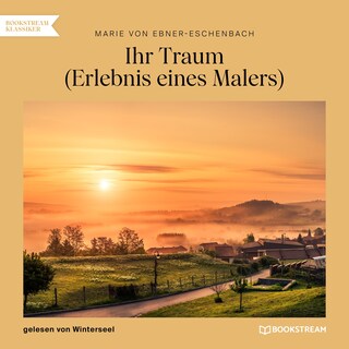 Ihr Traum - Erlebnis eines Malers als Hörbuch