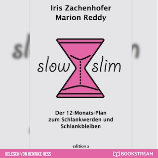Slow Slim - Der 12-Monats-Plan zum Schlankwerden und Schlankbleiben (Ungekürzt) als Hörbuch