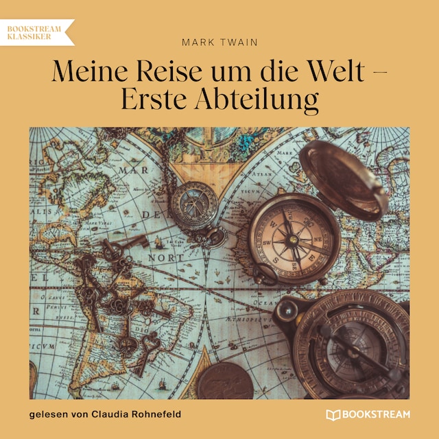 Book cover for Meine Reise um die Welt - Erste Abteilung (Ungekürzt)