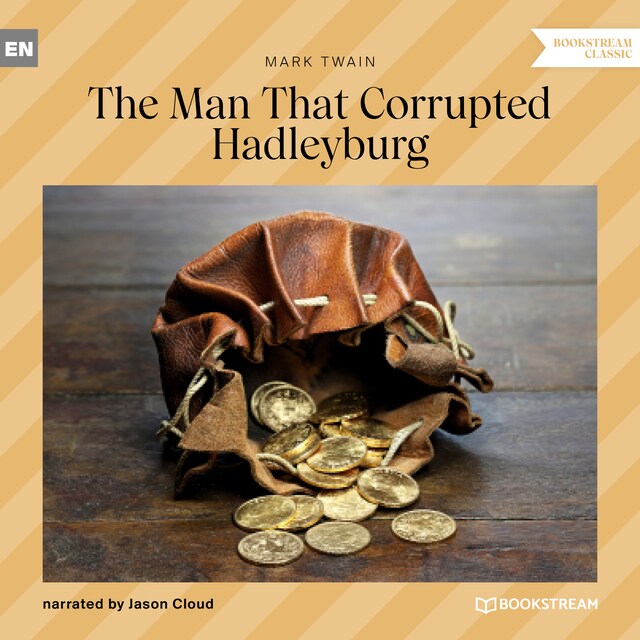 Couverture de livre pour The Man That Corrupted Hadleyburg (Unabridged)