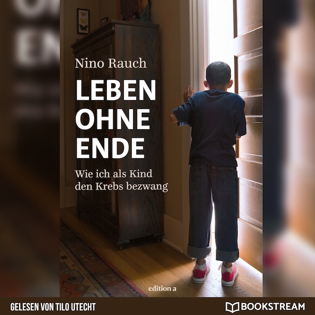 Book cover for Leben ohne Ende - Wie ich als Kind den Krebs bezwang (Ungekürzt)