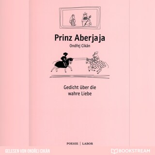 Prinz Aberjaja - Gedicht über die wahre Liebe (Ungekürzt) als Hörbuch