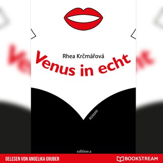 Venus in echt - Roman (Ungekürzt) als Hörbuch