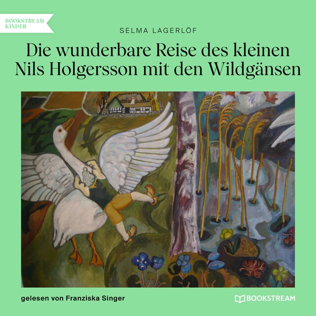 Book cover for Die wunderbare Reise des kleinen Nils Holgersson mit den Wildgänsen (Ungekürzt)
