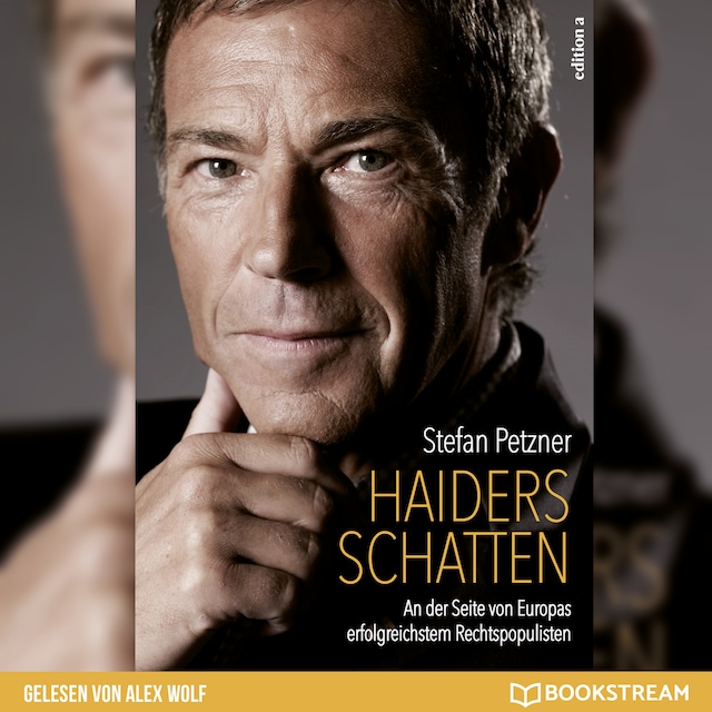 Book cover for Haiders Schatten - An der Seite von Europas erfolgreichstem Rechtspopulisten (Ungekürzt)