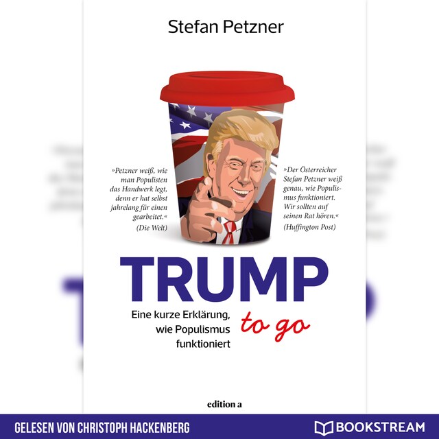 Book cover for Trump to go - Eine kurze Erklärung wie Populismus funktioniert (Ungekürzt)
