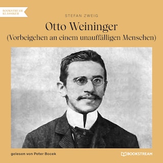 Otto Weininger - Vorbeigehen an einem unauffälligen Menschen als Hörbuch