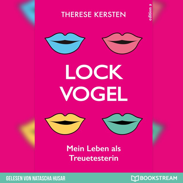 Couverture de livre pour Lockvogel - Mein Leben als Treuetesterin (Ungekürzt)