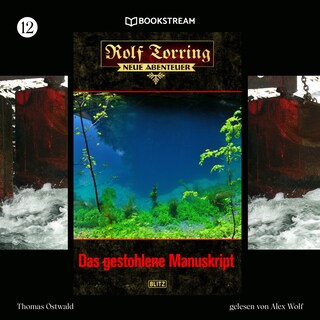 Rolf Torring - Neue Abenteuer, Folge 12: Das gestohlene Manuskript als Hörbuch