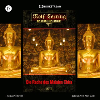 Rolf Torring - Neue Abenteuer, Folge 17: Die Rache des Malaien Chira als Hörbuch