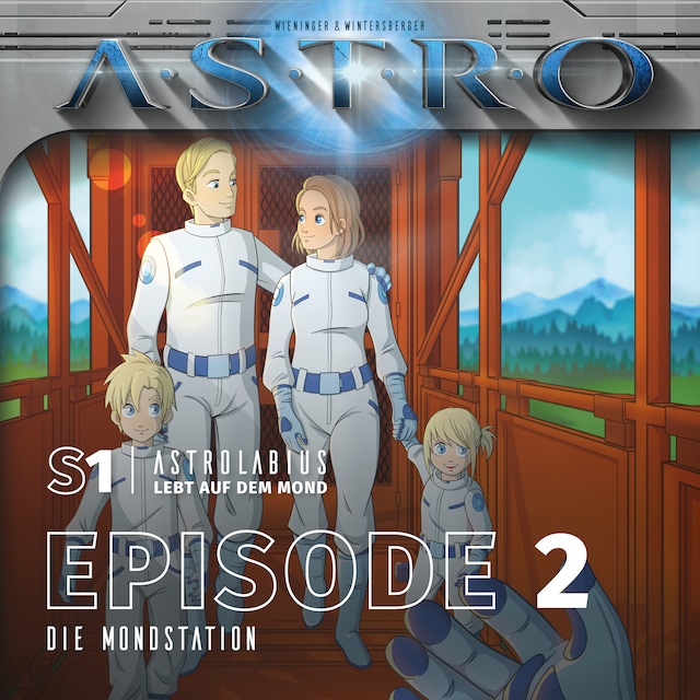 Buchcover für ASTRO S1 - Episode 02 - Die Mondstation