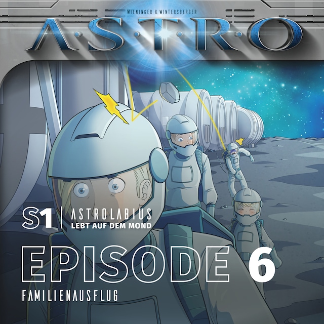 Book cover for ASTRO S1 - Episode 06 - Familienausflug