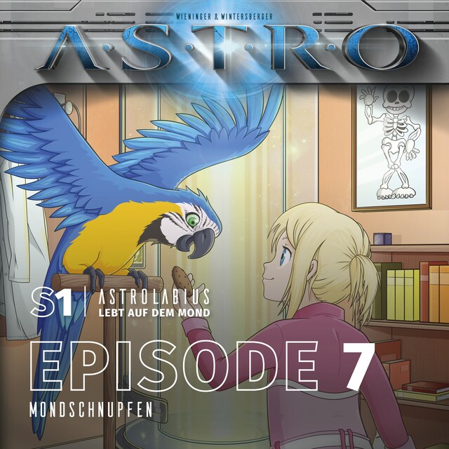 Book cover for ASTRO S1 – Episode 07 - Mondschnupfen