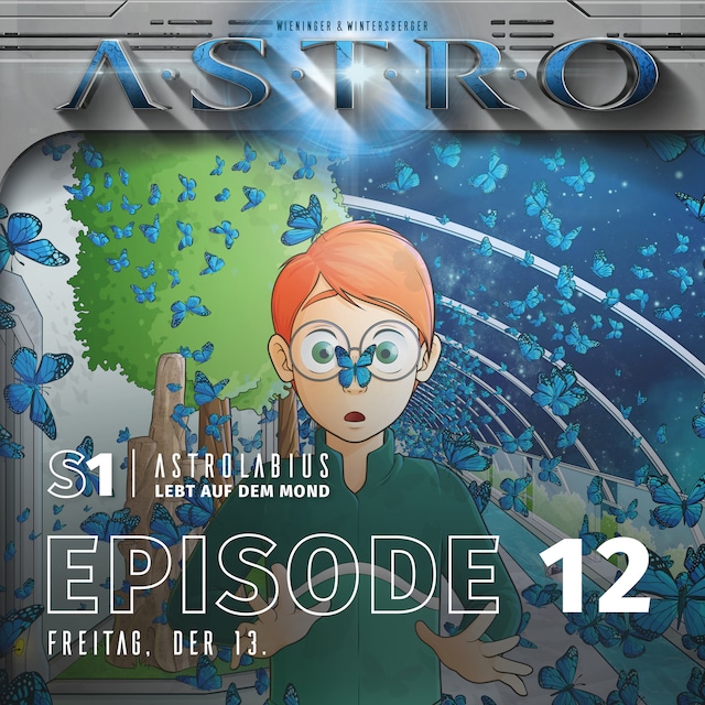 Book cover for ASTRO S1 - Episode 12 - Freitag, der 13.