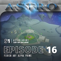 ASTRO S1 - Episode 16 - Ferien auf Alpha Prime