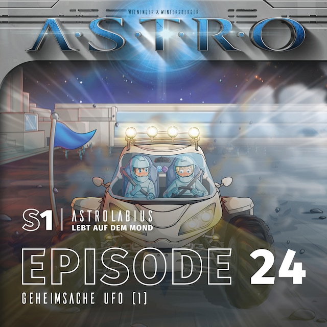 Book cover for ASTRO S1 - Episode 24 - Geheimsache Ufo (1)