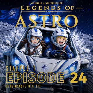 ASTRO S1 - Episode 24 - Geheimsache Ufo (1) als Hörbuch