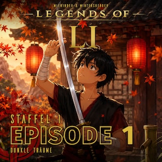 LI S1 - Episode 01 - Dunkle Träume als Hörbuch