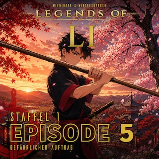 LI S1 - Episode 05 - Gefährlicher Auftrag als Hörbuch