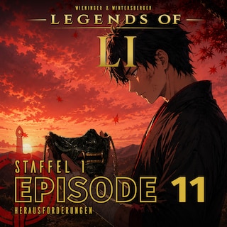 LI S1 - Episode 11 - Herausforderungen als Hörbuch