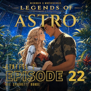 ASTRO S2 - Episode 22 - Die Spaghetti Runde als Hörbuch