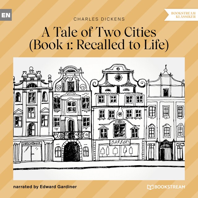 Book cover for Recalled to Life - A Tale of Two Cities, Book 1 (Unabridged)