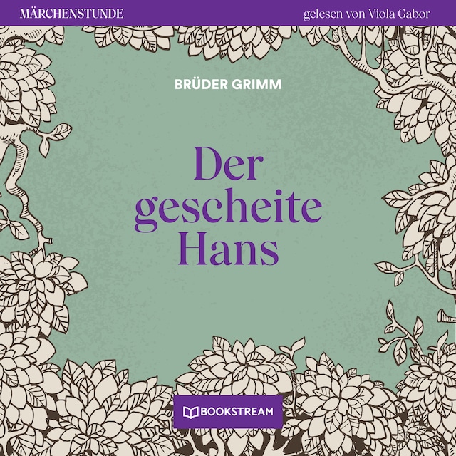 Book cover for Der gescheite Hans - Märchenstunde, Folge 51 (Ungekürzt)