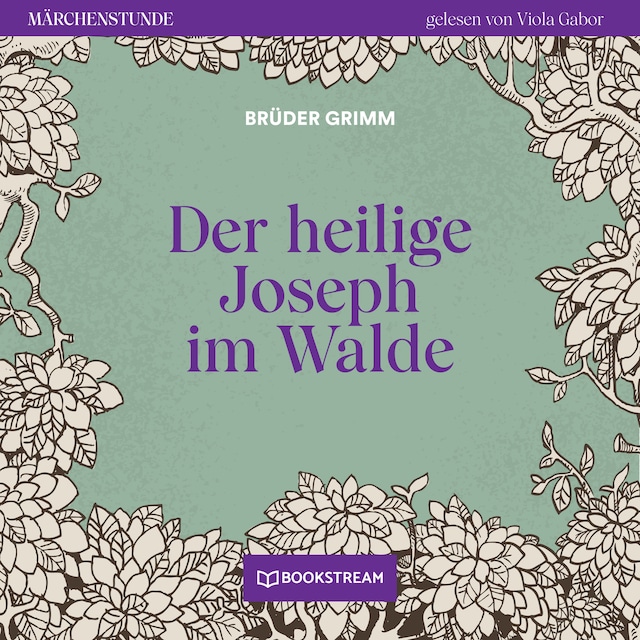 Book cover for Der heilige Joseph im Walde - Märchenstunde, Folge 60 (Ungekürzt)