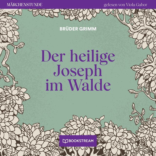 Buchcover für Der heilige Joseph im Walde - Märchenstunde, Folge 60 (Ungekürzt)